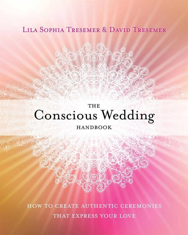 Conscious Wedding Handbook: Create Authentic Ceremonies - Spiral Circle