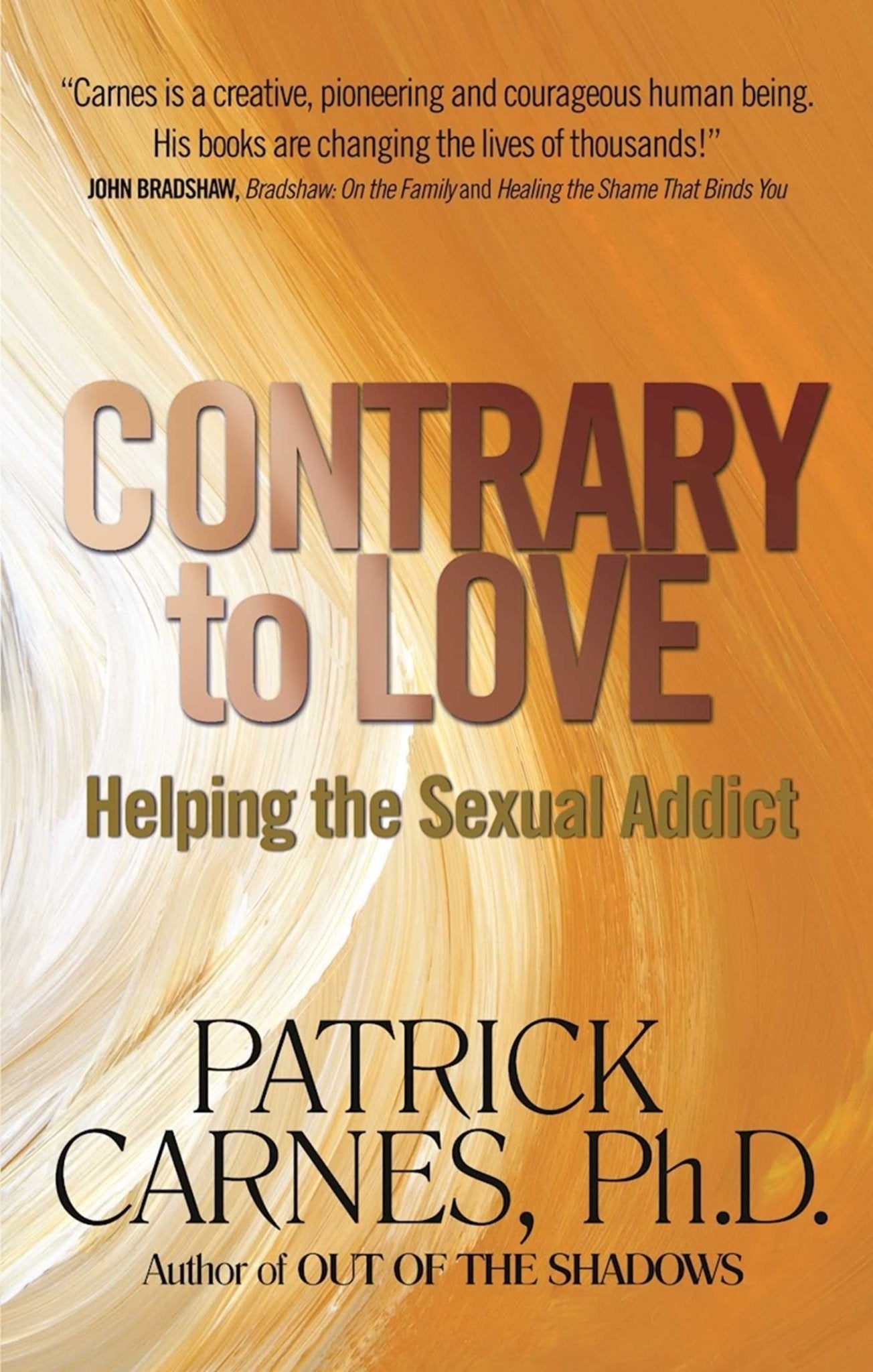 Contrary to Love | Helping the sexual addict - Spiral Circle