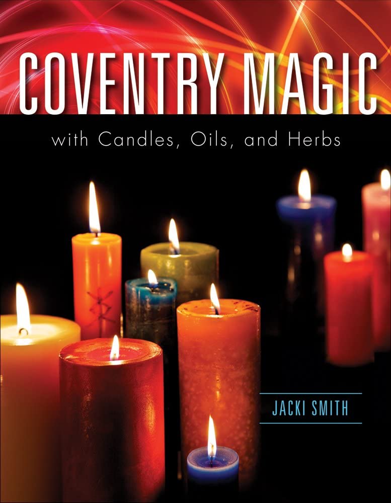 Coventry Magic with Candles, Oils, and Herbs - Spiral Circle