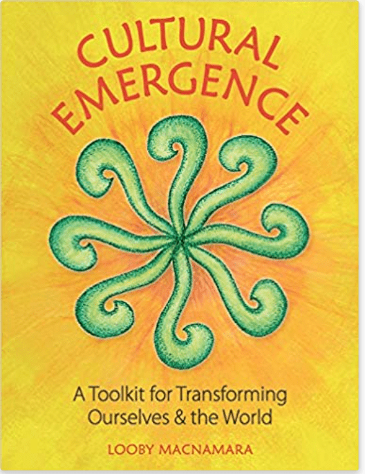 Cultural Emergence | A Toolkit for Transforming Ourselves and the World - Spiral Circle