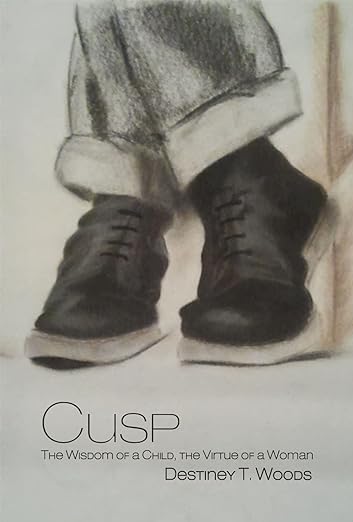 Cusp: The Wisdom of a Child, the Virtue of a Woman - Spiral Circle