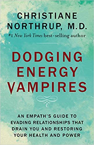 Dodging Energy Vampires | An Empath's Guide to Evading Relationships That Drain You and Restoring Your Health and Power - Spiral Circle