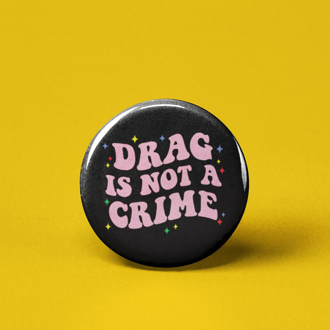 Drag is not a Crime Pinback Button - Spiral Circle