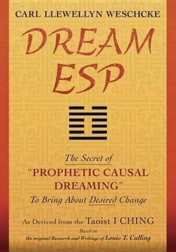Dream ESP | The Secret of "Prophetic Causal Dreaming" To Bring About Desired Change | Derived From the Taoist I Ching - Spiral Circle
