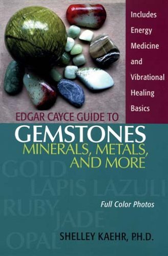 Edgar Cayce Guide to Gemstones, Minerals, Metals, and More - Spiral Circle