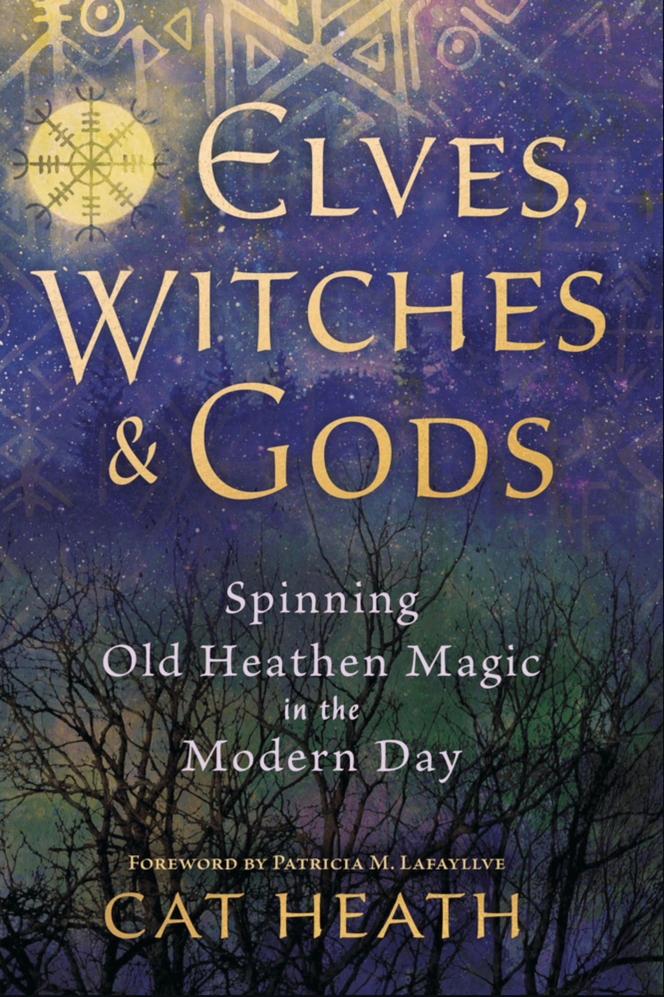Elves, Witches & Gods | Spinning Old Heathen Magic into the Modern Day - Spiral Circle