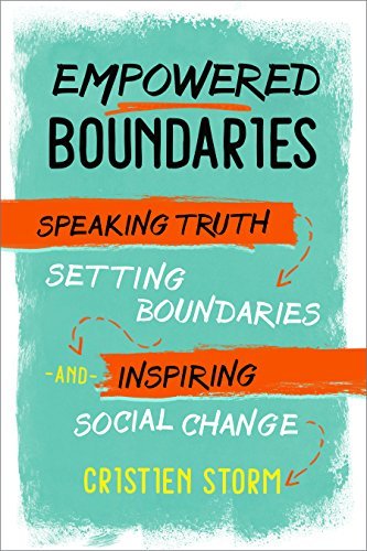 Empowered Boundaries | Speaking Truth, Setting Boundaries, and Inspiring Social Change - Spiral Circle
