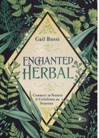 Enchanted Herbal | An Herbal Journey of Self-Care and Healing - Spiral Circle