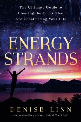 Energy Strands | The Ultimate Guide to Clearing the Cords That Are Constricting Your Life - Spiral Circle