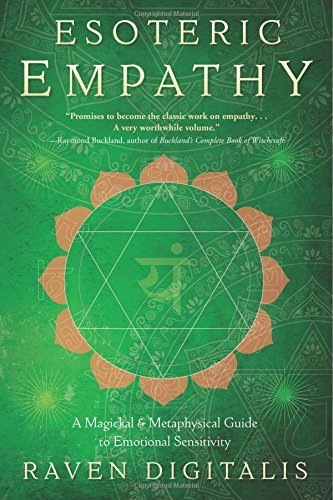 Esoteric Empathy | A Magickal & Metaphysical Guide to Emotional Sensitivity - Spiral Circle