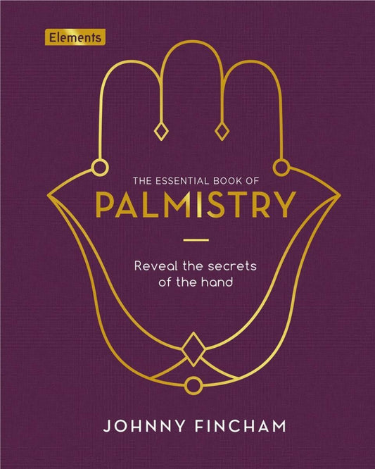 Essential Book of Palmistry | Reveal the Secrets of the Hand - Spiral Circle