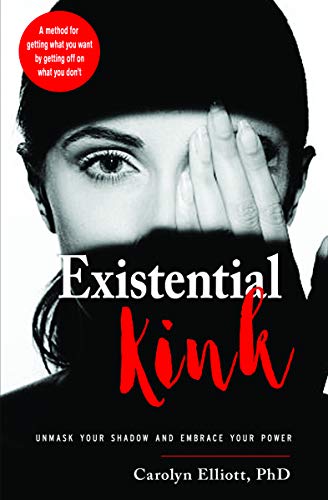 Existential Kink | Unmask Your Shadow and Embrace Your Power - Spiral Circle