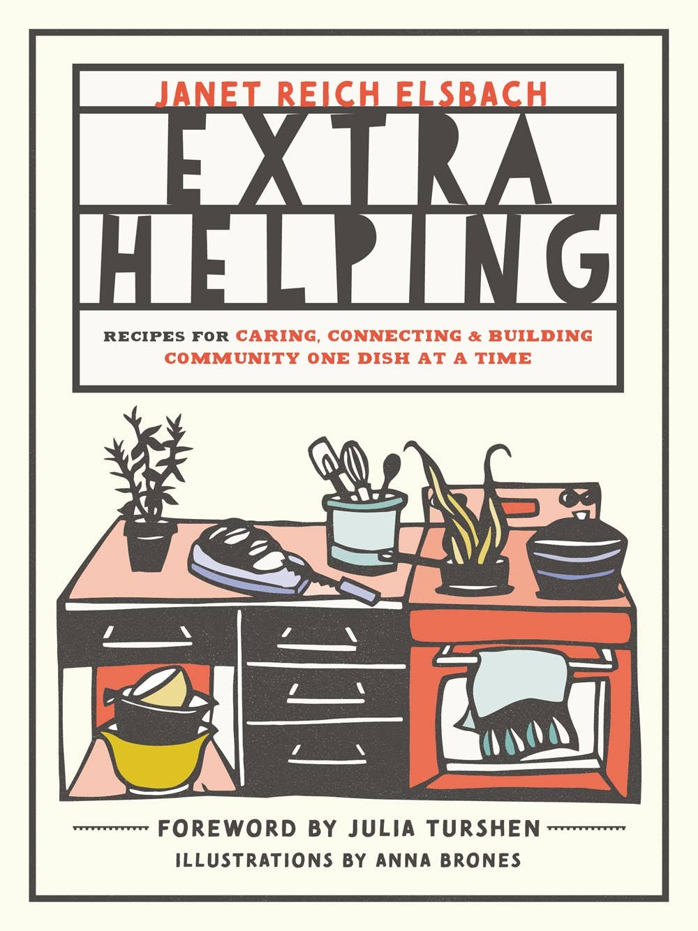 Extra Helping: Recipes for Caring - Spiral Circle