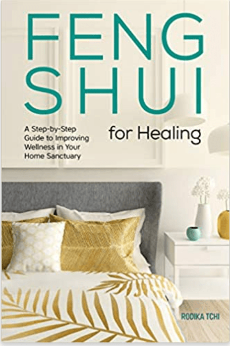 Feng Shui for Healing | A Step - By - Step Guide to Improving Wellness in Your Home Sanctuary - Spiral Circle