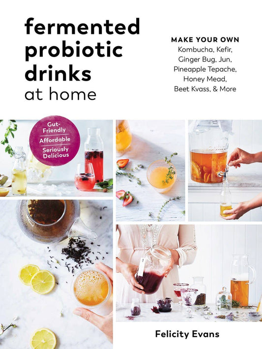 Fermented Probiotic Drinks at Home - Spiral Circle