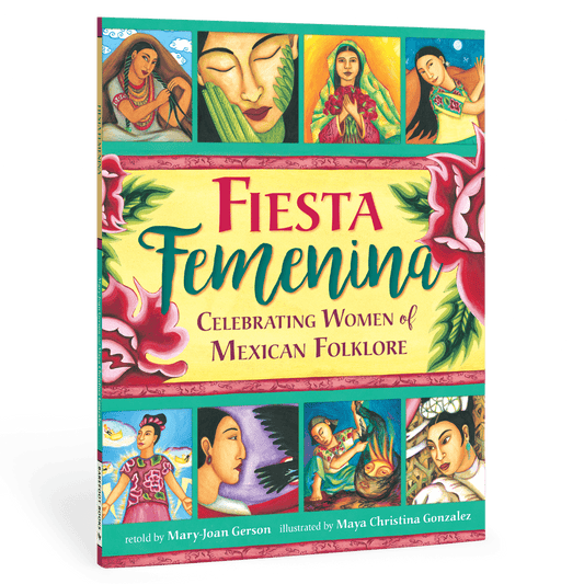 Fiesta Femenina: Celebrating Women of Mexican Folktale - Spiral Circle
