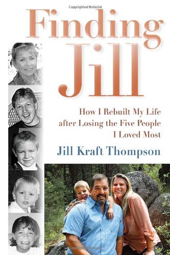 Finding Jill | How I Rebuilt My Life after Losing the Five People I Loved Most - Spiral Circle