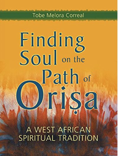 Finding Soul on the Path of Orisa | A West African Spiritual Tradition - Spiral Circle
