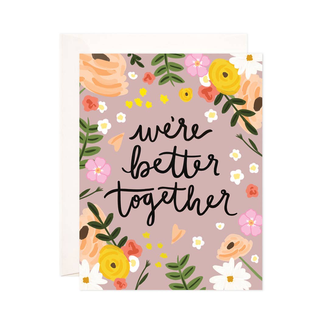 Floral Better Together Greeting Card - Spiral Circle