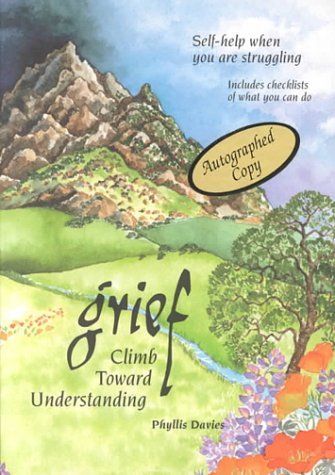 Grief | Climb Toward Understanding : Self-Help When You Are Struggling - Spiral Circle