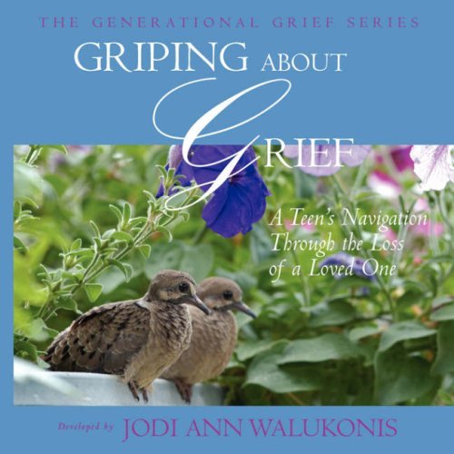 Griping About Grief, A Teen's Navigation Through the Loss of a Loved One (Generational Grief) - Spiral Circle