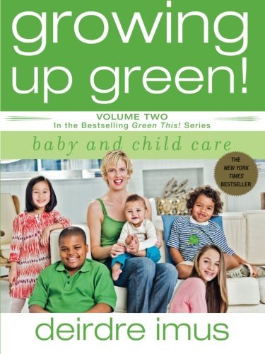 Growing Up Green! | Baby And Child Care - Spiral Circle