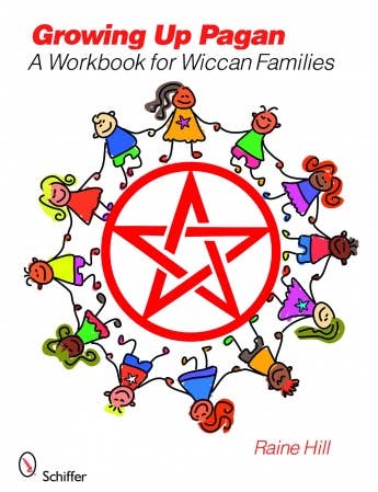 Growing Up Pagan | A Workbook for Wiccan Families - Spiral Circle
