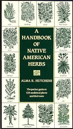 Handbook of Native American Herbs - Spiral Circle