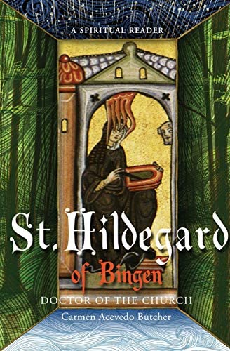 Hildegard of Bingen, Doctor of the Church: A Spiritual Reader - Spiral Circle