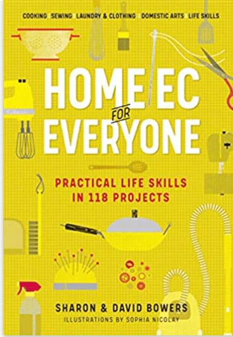 Home EC for Everyone | Practical Life Skills in 118 Projects | Cooking | Sewing | Laundry & Clothing | Domestic Arts | Life Skills - Spiral Circle