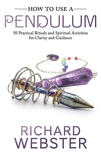 How to Use a Pendulum | 50 Practical Rituals and Spiritual Activities for Clarity and Guidance - Spiral Circle