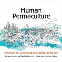 Human Permaculture | Principles For Ecological & Social Life Design - Spiral Circle