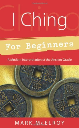 I Ching for Beginners | A Modern Interpretation of the Ancient Oracle (For Beginners (Llewellyns)) - Spiral Circle