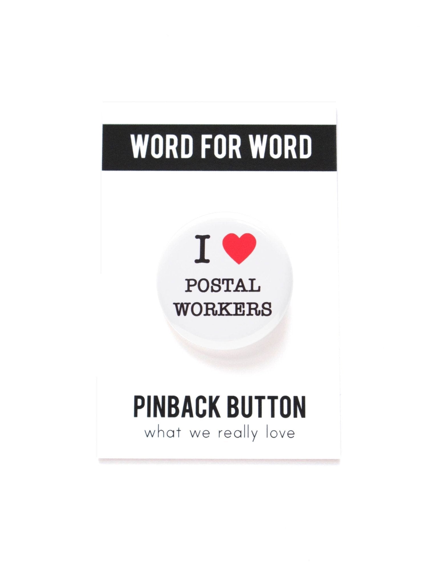 I HEART POSTAL WORKERS pinback button - Spiral Circle
