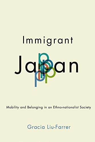 Immigrant Japan | Mobility and Belonging in an Ethno-nationalist Society - Spiral Circle