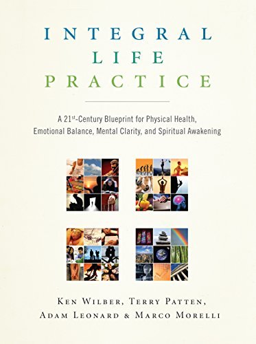 Integral Life Practice | A 21st-Century Blueprint for Physical Health, Emotional Balance, Mental Clarity, and Spiritual Awakening - Spiral Circle