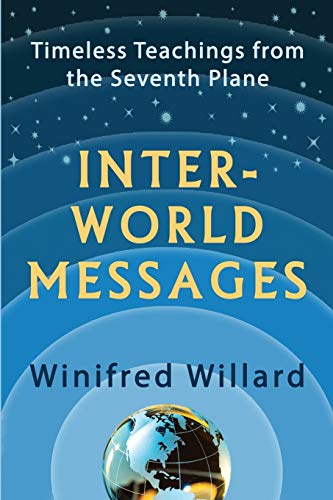Inter-World Messages | Timeless Teachings From The Seventh Plane - Spiral Circle