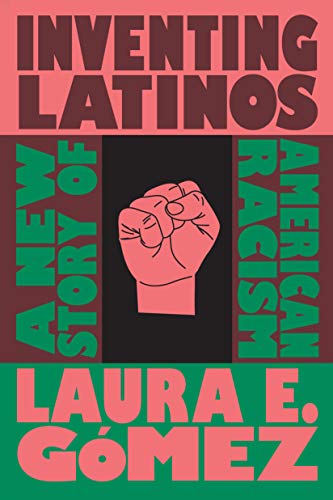 Inventing Latinos | A New Story of American Racism - Spiral Circle