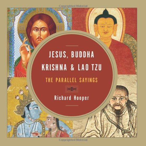 Jesus, Buddha, Krishna, and Lao Tzu | The Parallel Sayings - Spiral Circle