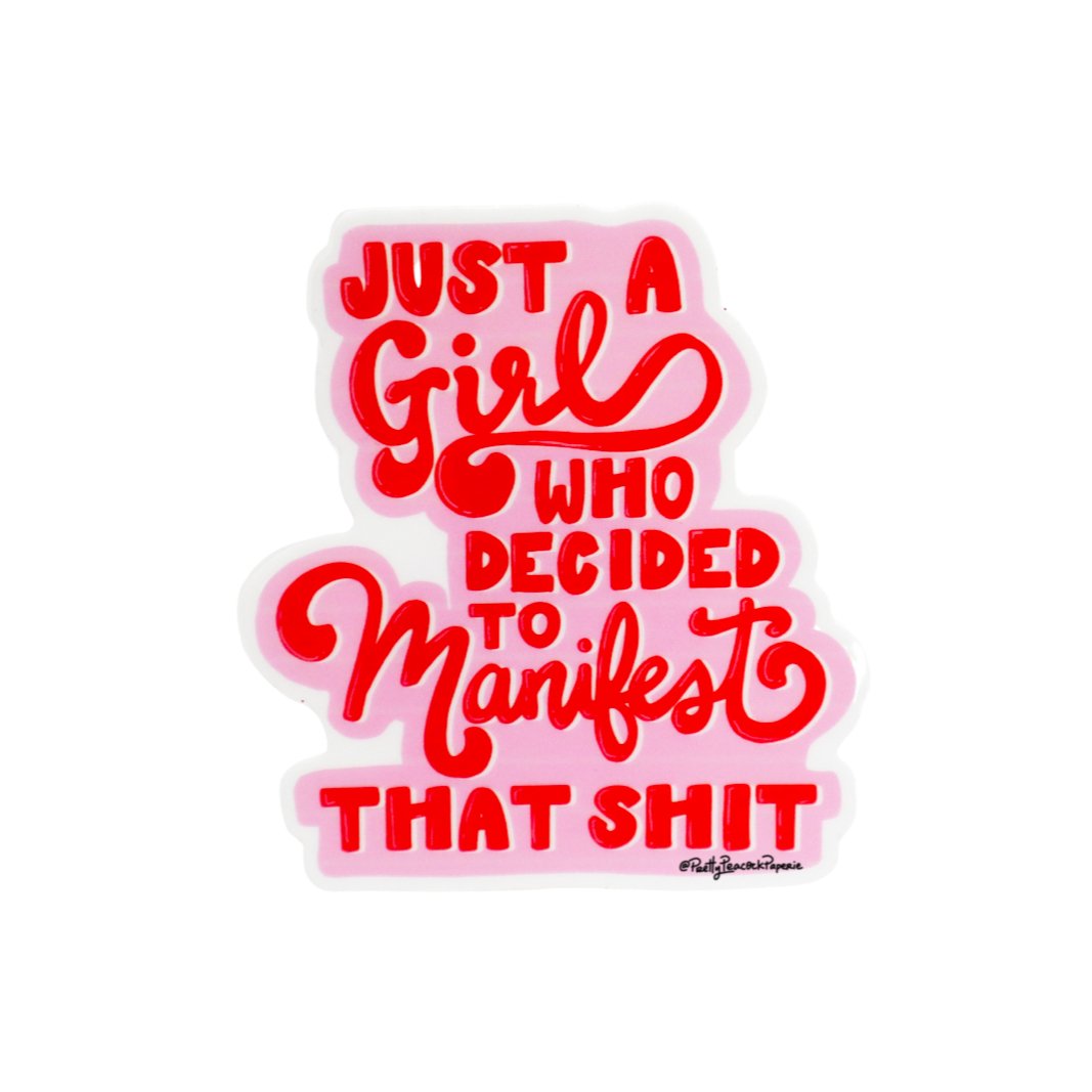 Just a Girl Who Decided to Manifest That Shit Permanent Viny - Spiral Circle