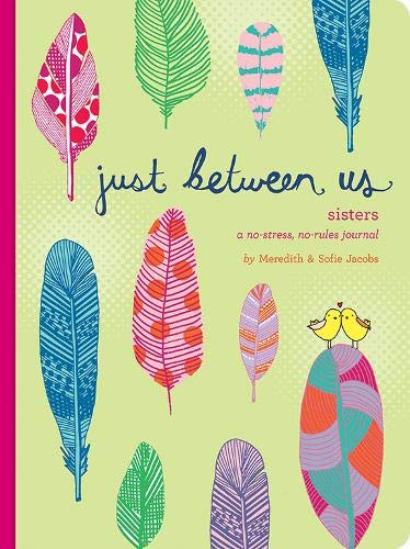 Just Between Us | Sisters - A No-Stress, No-Rules Journal - Spiral Circle