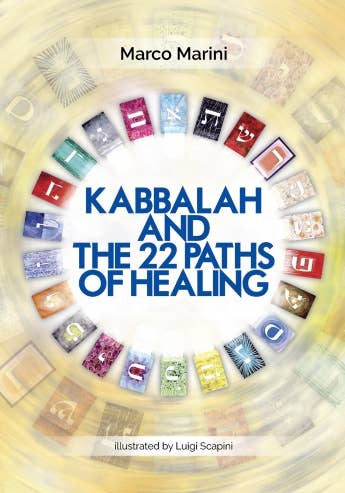 Kabbalah and the 22 Paths of Healing - Spiral Circle