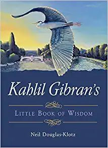 Kahlil Gibran's Little Book of Wisdom - Spiral Circle