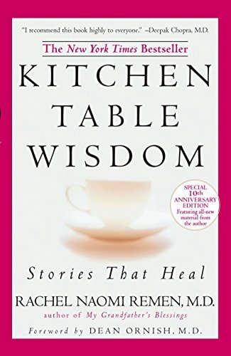 Kitchen Table Wisdom | Stories that Heal, 10th Anniversary Edition - Spiral Circle