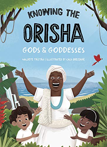 Knowing The Orisha Gods & Goddesses - Spiral Circle
