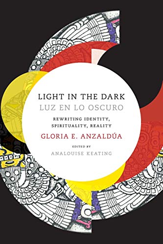 Light in the Dark/Luz en lo Oscuro | Rewriting Identity, Spirituality, Reality - Spiral Circle