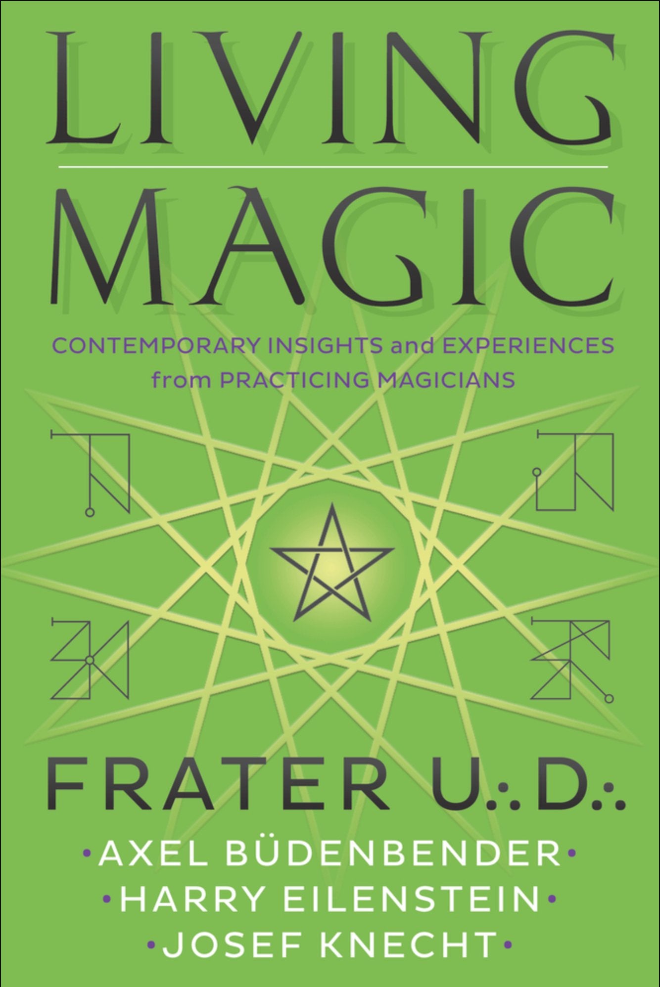 Living Magic | Contemporary Insights and Experiences from Practicing Magicians - Spiral Circle