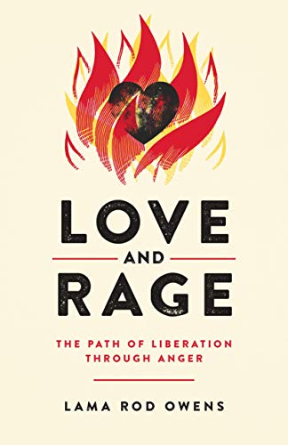 Love and Rage | The Path of Liberation through Anger - Spiral Circle