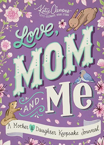 Love, Mom and Me | A Mother and Daughter Keepsake Journal - Spiral Circle
