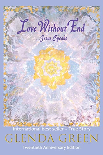 Love Without End | Jesus Speaks... - Spiral Circle